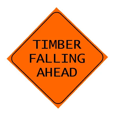 timberfalling_18beb7f6-a7f0-4b41-b4d0-55acbfbb591c.jpg Cowlitz River Rigging Sign - Timber Falling Ahead